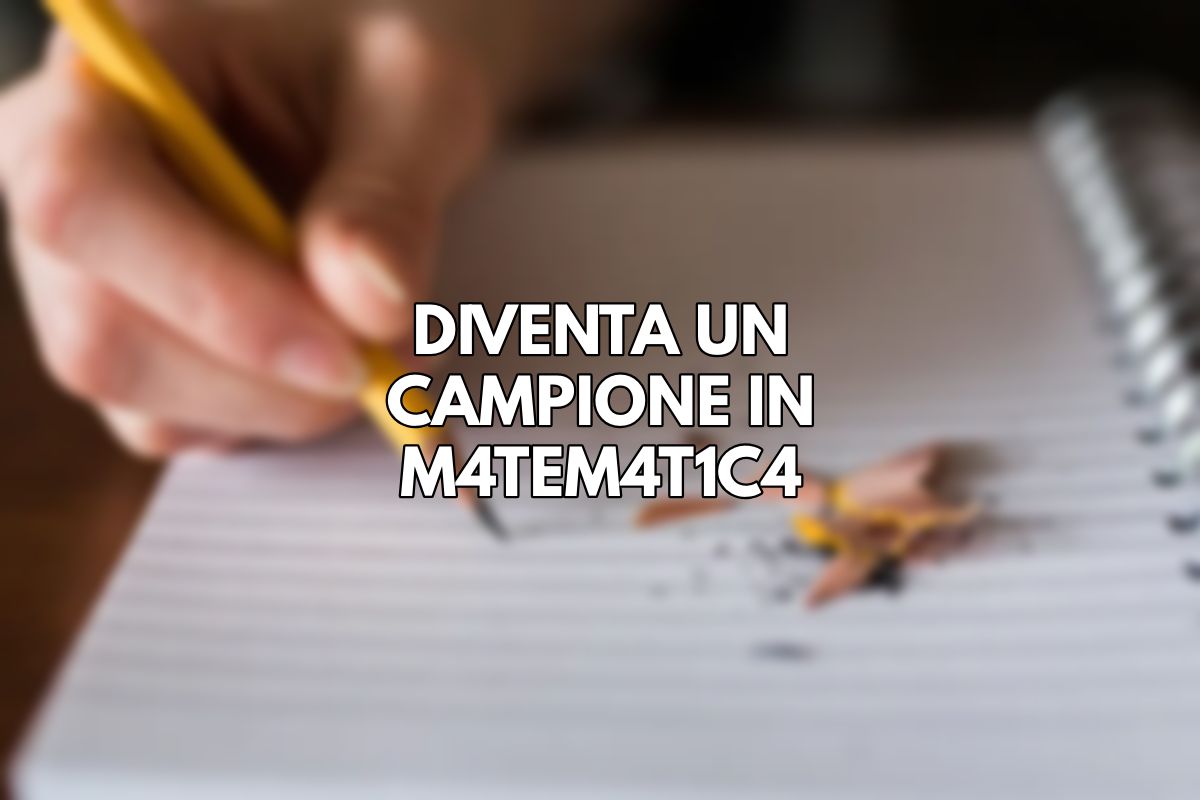 Non è un’opinione: 5 trucchi segreti per diventare un campione di matematica